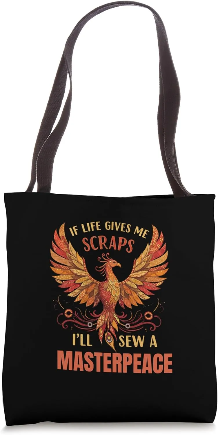 If Life Gives Me Scraps I'll Sew a Masterpiece – Inspiration Tote Bag