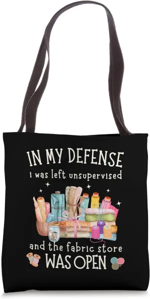Left Unsupervised and Fabric Store Was Open Sewing Quilting Tote Bag