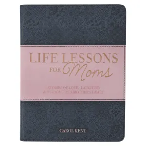 Life Lessons For Moms Book