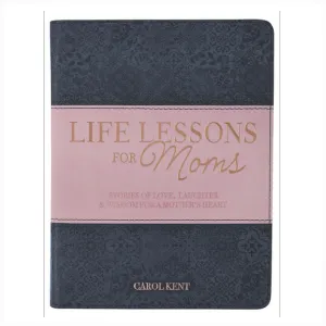Life Lessons for Moms